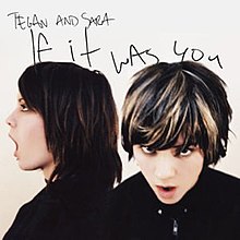 cover of If It Was You by Tegan and Sara